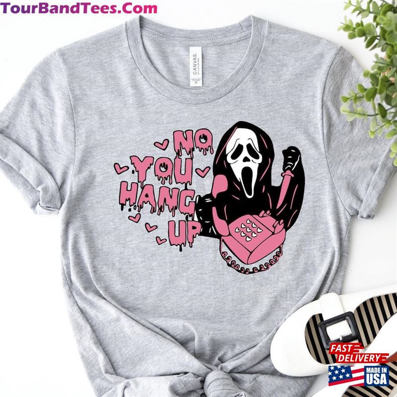 No You Hang Up Shirt Ghost Face Tee Funny Scream T-Shirt Hoodie Sweatshirt 29Uf123216 – Utopia Fashion