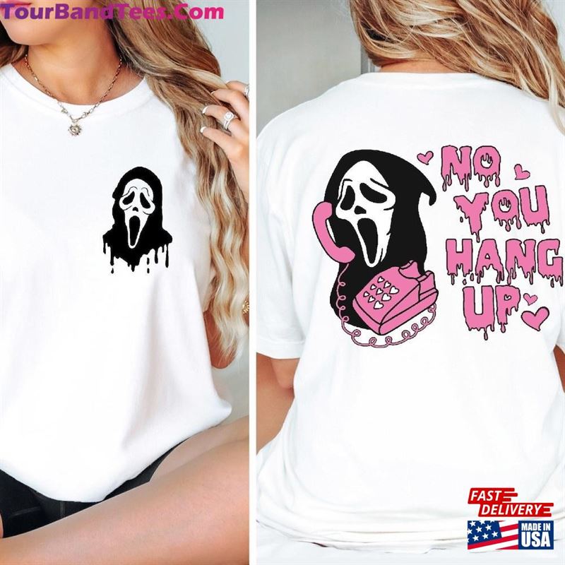 No You Hang Up Shirt Printed Front And Back Halloween Scary Horror T-Shirt Sweatshirt 29Uf122868 – Utopia Fashion