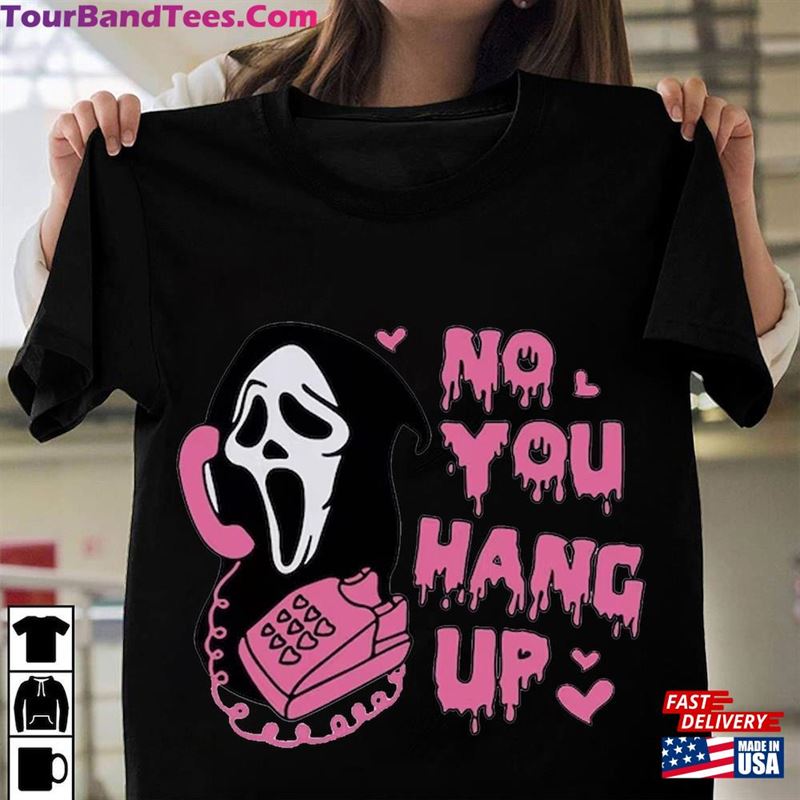 No You Hang Up Shirt Scream Shirts Funny Ghost Face Sweatshirt Classic 29Uf122331 – Utopia Fashion