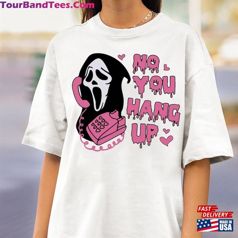 No You Hang Up Shirt Scream Shirts Funny Ghost Face Sweatshirt Classic 29Uf122331 – Utopia Fashion