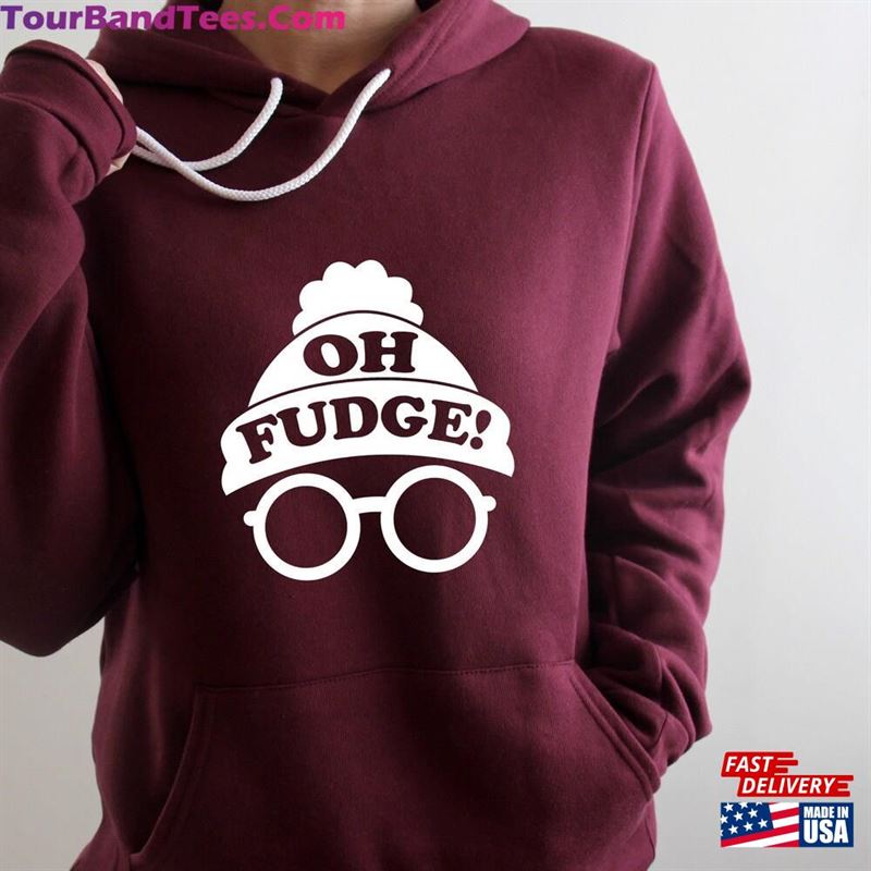 Oh Fudge Sweatshirt Movie Hoodie Christmas 29Uf122804 – Utopia Fashion