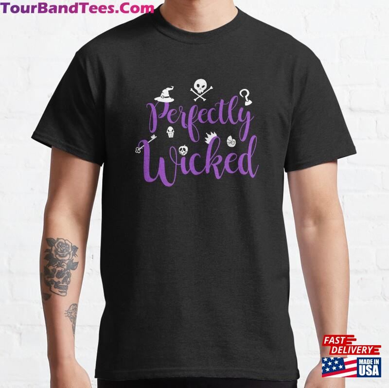 Perfectly Wicked Classic T-Shirt Sweatshirt Unisex 29Uf122465 – Utopia Fashion