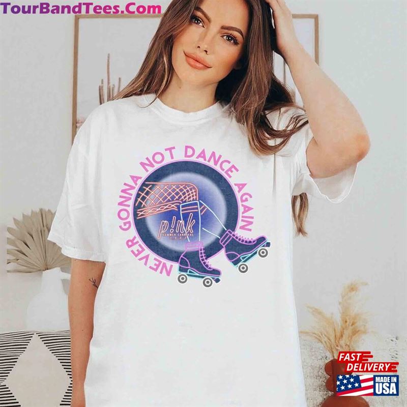 Pink Never Gonna Not Dance Again Shirt Singer Summer Carnival Tour Sweatshirt Classic 29Uf122409 – Utopia Fashion