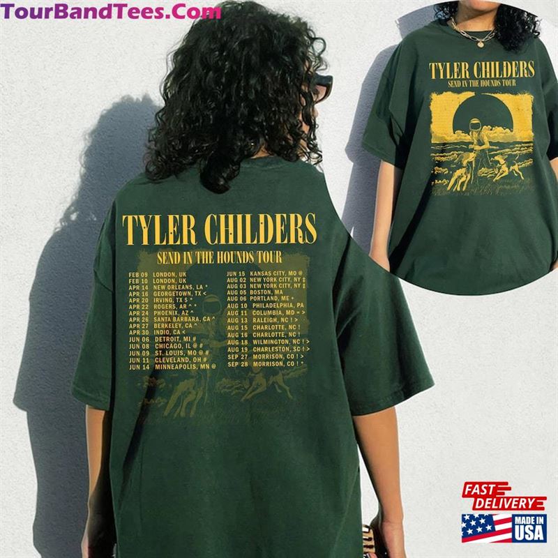 Send In The Hounds Tour Shirt Country Music Tyler Concert Childers Unisex Classic 29Uf123260 – Utopia Fashion