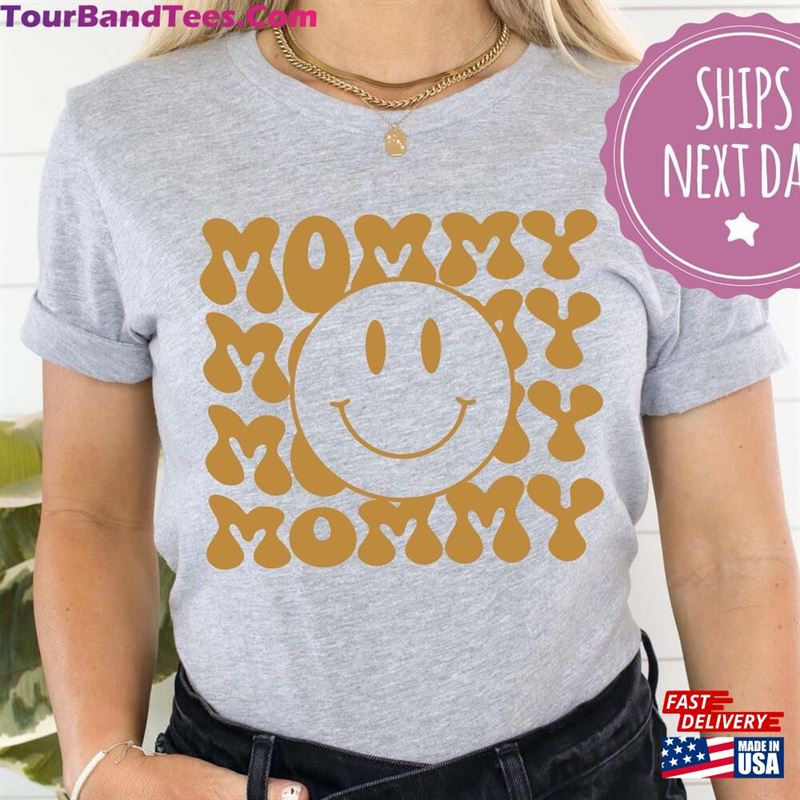 Smiley Mommy Shirt Mama Shirts Gifts For Mom Classic Unisex 29Uf141619 – Utopia Fashion