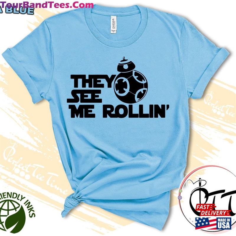 Star Wars Shirt They See Me Rollin’Shirts Disney Classic Unisex 29Uf118705 – Utopia Fashion