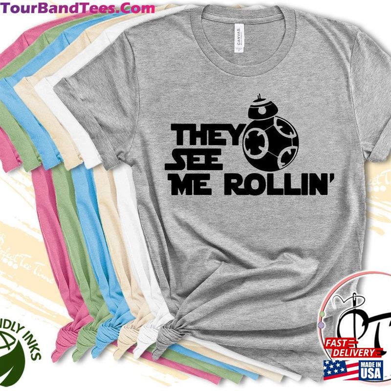 Star Wars Shirt They See Me Rollin’Shirts Disney Classic Unisex 29Uf118705 – Utopia Fashion