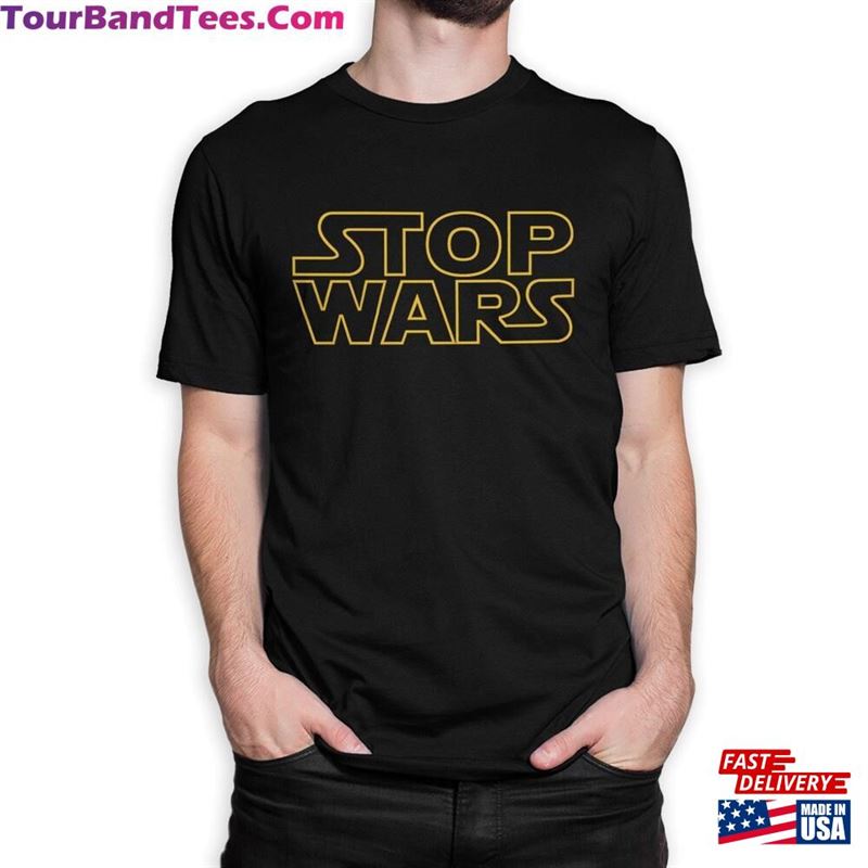 Stop Wars Graphic T-Shirt Men’S Women Classic 29Uf122671 – Utopia Fashion