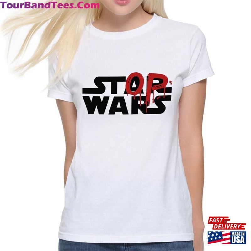 Stop Wars T-Shirt Men’S Women Unisex Classic 29Uf122665 – Utopia Fashion