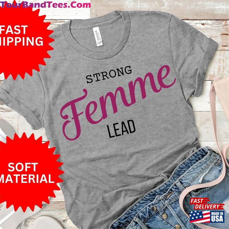 Strong Femme Lead Shirt Scream Feminist T-Shirt Female Hoodie 29Uf122702 – Utopia Fashion