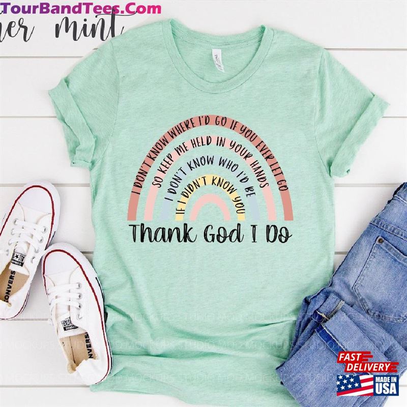 Thank God I Do Lauren Daigle Lyrics Short Sleeve Shirt Classic T-Shirt 29Uf124670 – Utopia Fashion