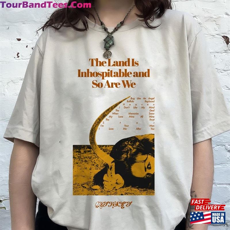 The Land Is Inhospitable Shirt Album T-Shirt Hoodie 29Uf119026 – Utopia Fashion