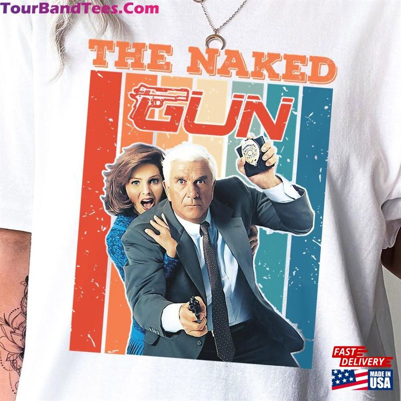 The Naked Gun Movie Shirt T-Shirt Gift For Friend Hoodie Unisex 29Uf122520 – Utopia Fashion