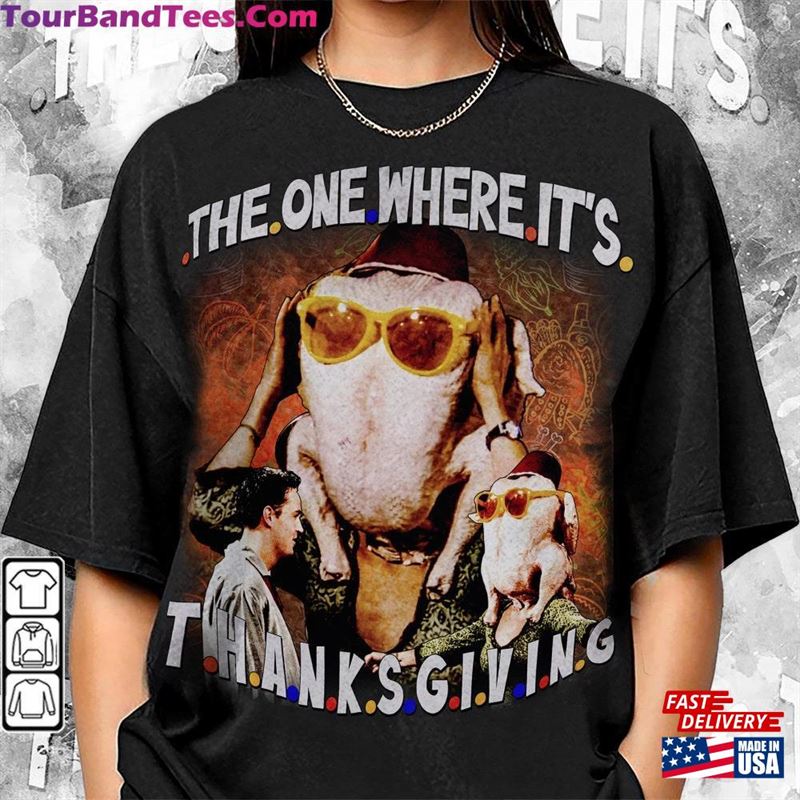 The One Where It’S Thanksgiving 90S Shirt Bootleg Movie Vintage Y2K Sweatshirt Unisex 29Uf122287 – Utopia Fashion