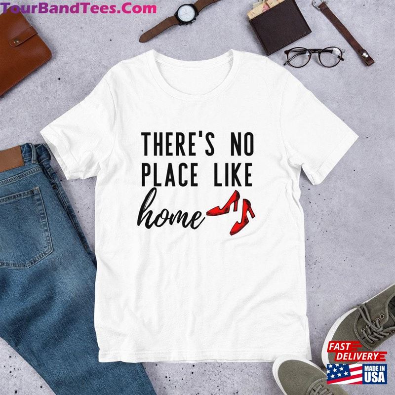 The Wizard Of Oz No Place Like Home Bella + Canvas Unisex Tee Hoodie 29Uf124638 – Utopia Fashion