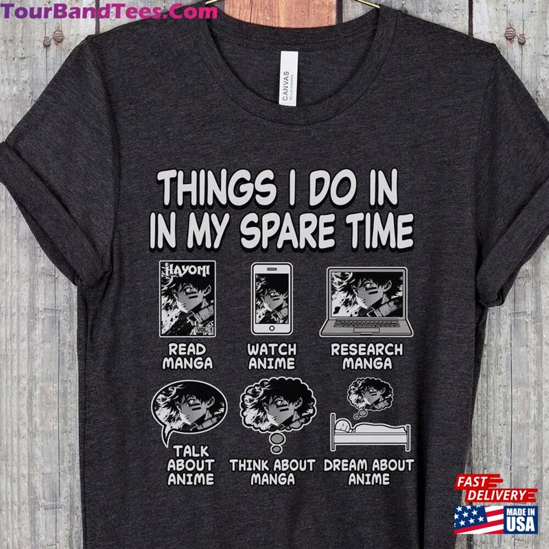 Things I Do In My Spare Time Anime Gift Shirt For Fan Funny Cool T-Shirt Sweatshirt 29Uf141611 – Utopia Fashion