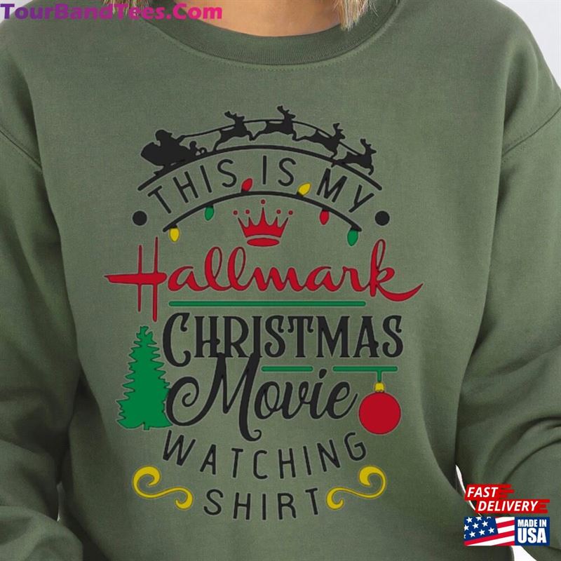 This Is My Movie Watching Sweatshirts Hallmark Christmas Movies Shirt Cute Sweatshirt Unisex 29Uf118690 – Utopia Fashion