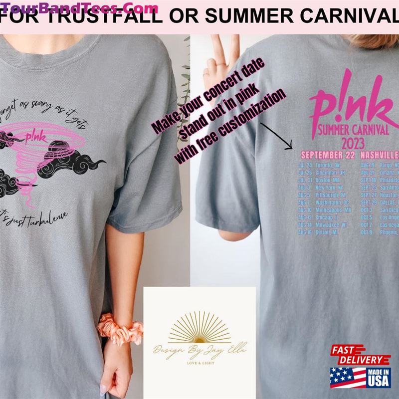 Turbulence Shirt Custom Concert Tee P!Nk Trustfall Sweatshirt Unisex 29Uf124276 – Utopia Fashion