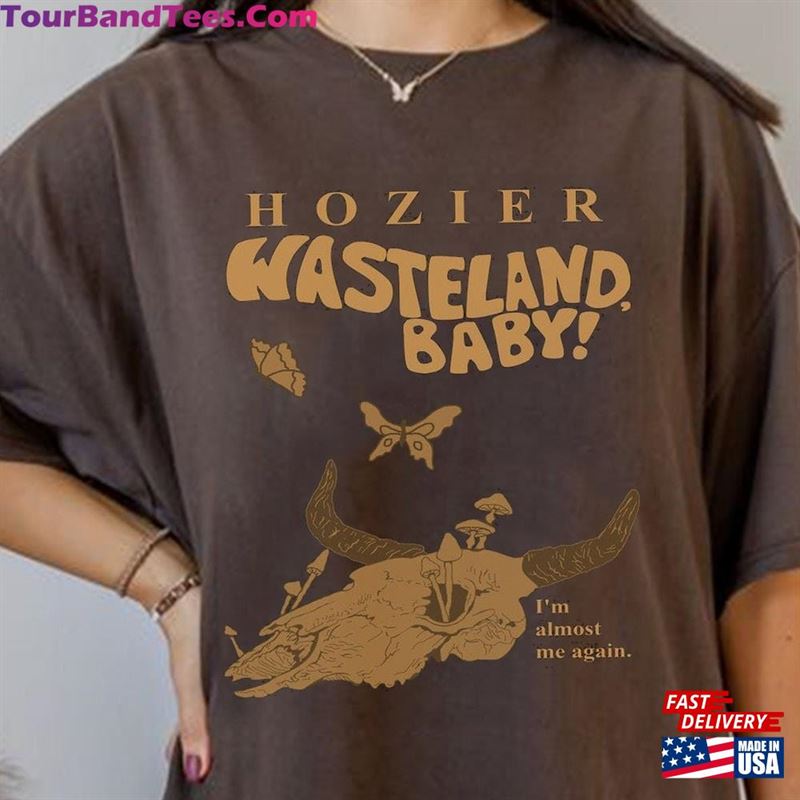 Wasteland Baby Shirt Hozier Music No Grave Can Hold My Body Down Hoodie T-Shirt 29Uf119210 – Utopia Fashion