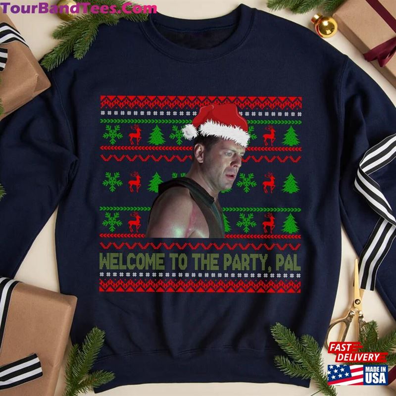 Welcome To The Party Pal Movie Quotes T-Shirt John Mcclane Ugly Christmas Sweater For Fans Classic 29Uf118752 – Utopia Fashion