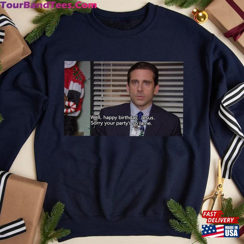 Well Happy Birthday Jesus Movie Quotes T-Shirt Michael Scott Ugly Christmas Sweater Hoodie 29Uf122155 – Utopia Fashion