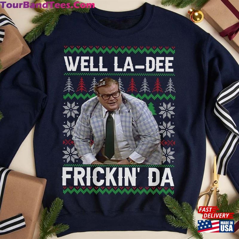 Well La Dee Frickin’Da Ugly Christmas Sweater Classic Unisex 29Uf122190 – Utopia Fashion