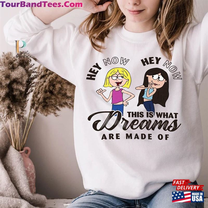 What Dreams Are Made Of Sweatshirt Lizzie Mcguire Disney Vacation Shirt Hoodie Unisex 29Uf123786 – Utopia Fashion