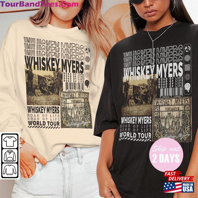 Whiskey Myers Music Shirt Merch Vintage World Tour Tickets Album Road Of Life Graphic Tee 90S Y2K Gift For Fan Sweatshirt Unisex 29Uf118511 – Utopia Fashion