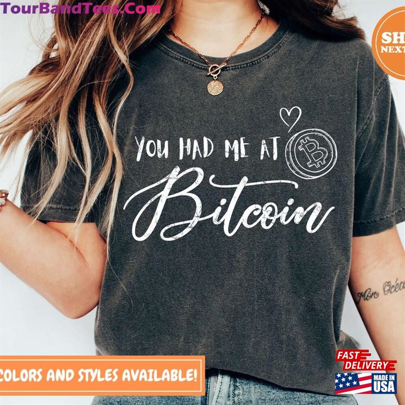 You Had Me At Bitcoin T-Shirt Classic Sweatshirt 29Uf122543 – Utopia Fashion