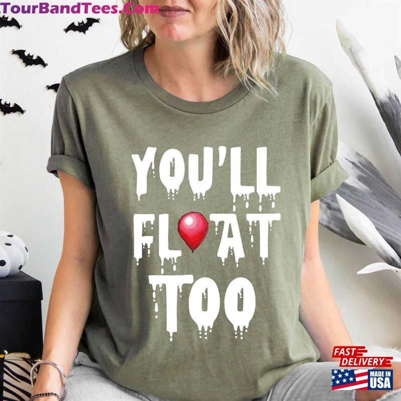 You Will Float Too Shirt Halloween Deadly Unisex Sweatshirt 29Uf123870 – Utopia Fashion