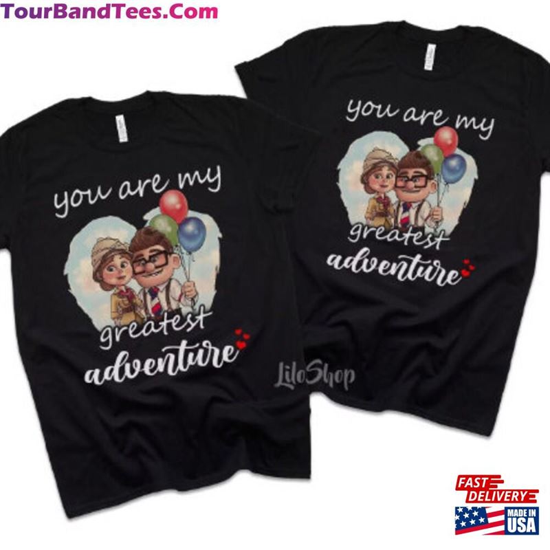 Your Are My Greatest Adventure His Carl Her Ellie Shirts And T-Shirt Sweatshirt 29Uf136567 – Utopia Fashion